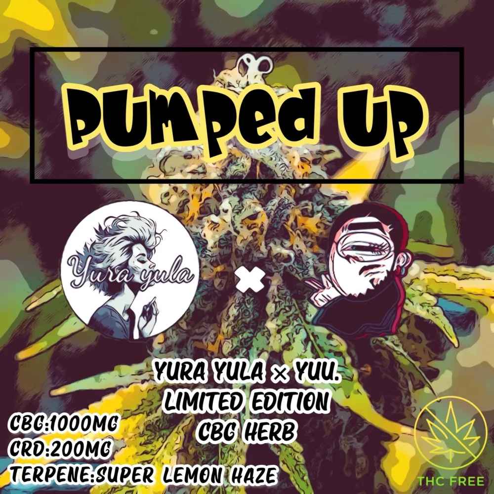 CBG Herb PUMPED UP HERB YURA YULA × yuu. Collaboration